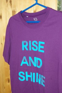 Tshirt rise and shine